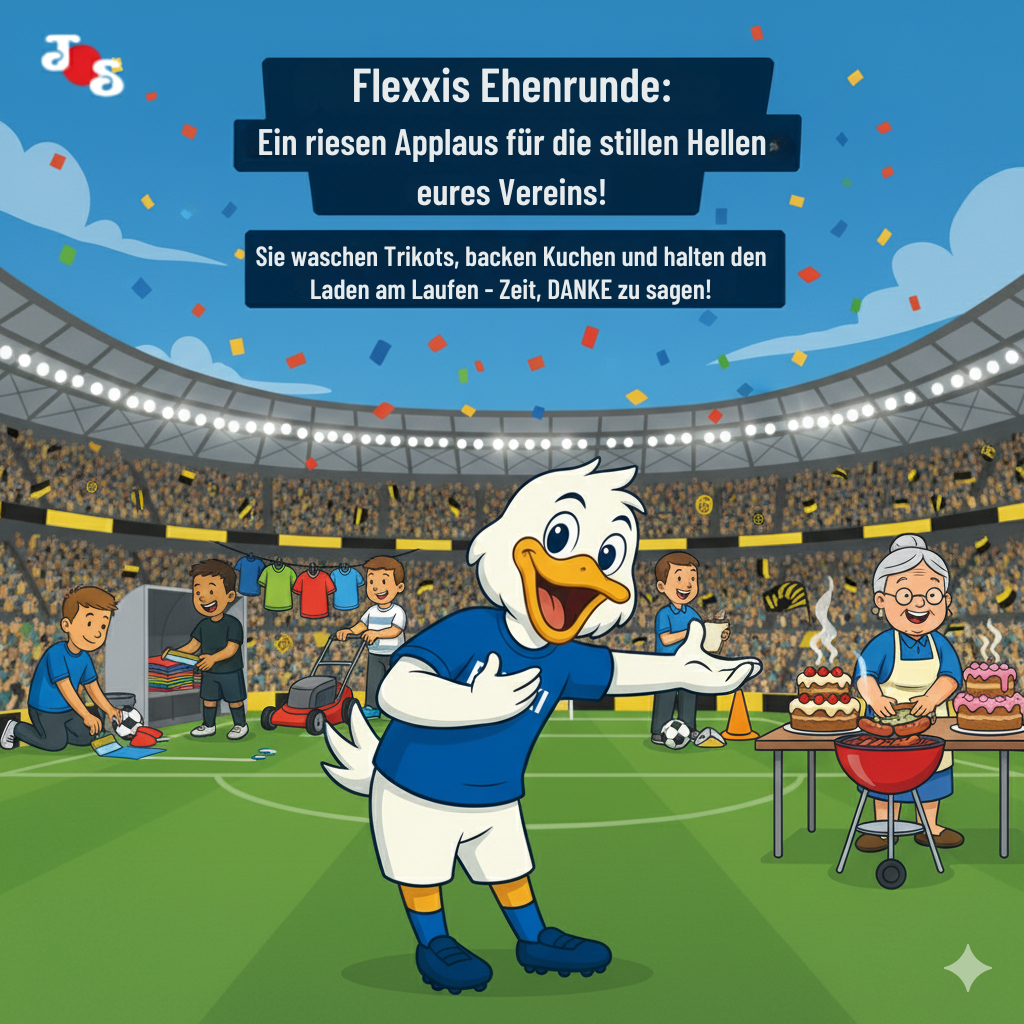 Flexxis Ehrenrunde: Ein riesen Applaus für die stillen Helden eures Vereins!
